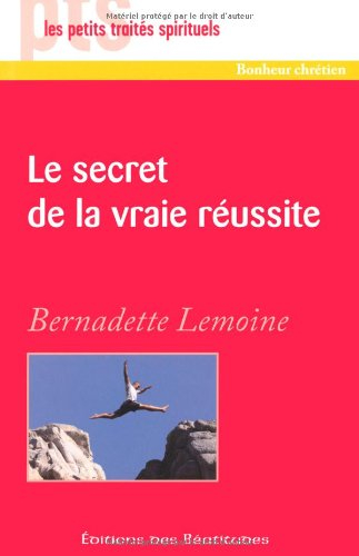 Le secret de la vraie réussite