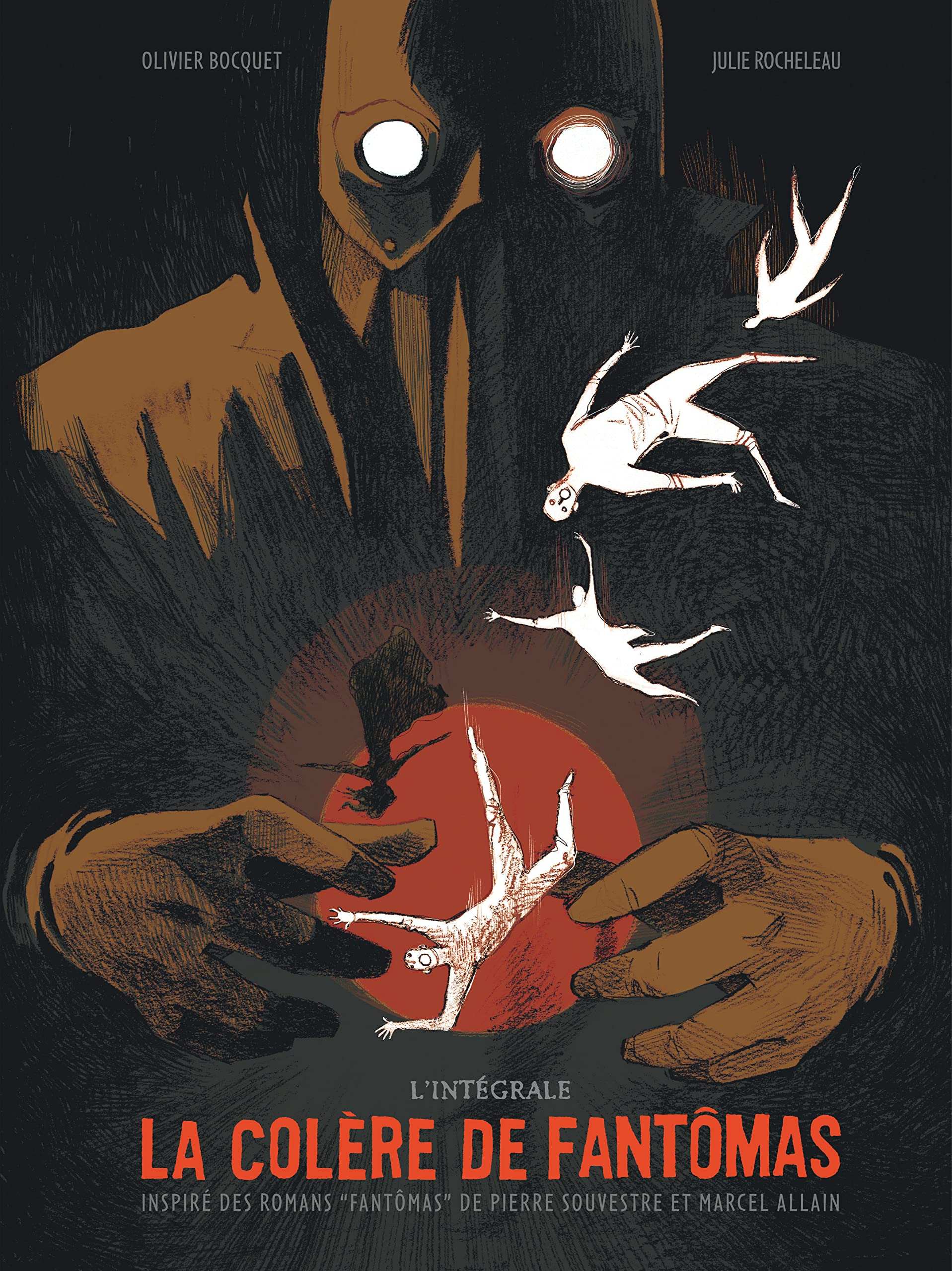 La colère de Fantômas : l'intégrale