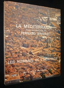 la méditerranée: les hommes et l'héritage