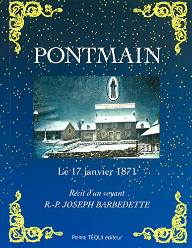 Pontmain, le 17 janvier 1871 : récit d'un voyant