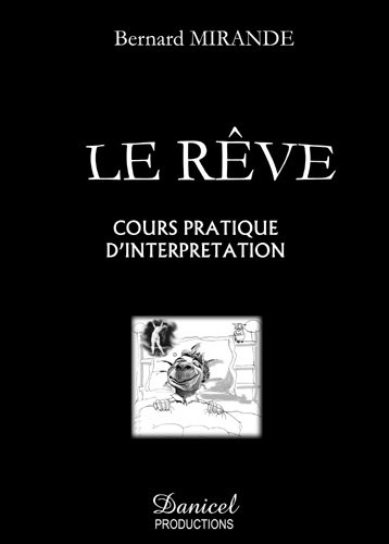 Le rêve : cours pratique d'interprétation