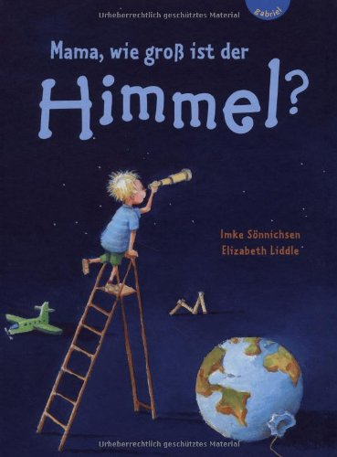 mama, wie groß ist der himmel?