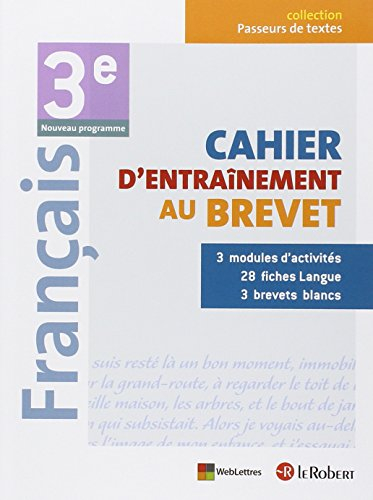 Français 3e, nouveau programme : cahier d'entraînement au brevet