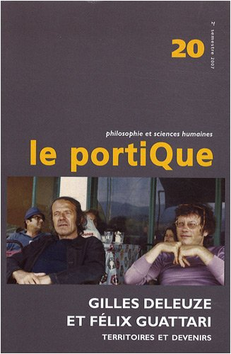 Portique (Le), n° 20. Gilles Deleuze et Félix Guattari : territoires et devenirs