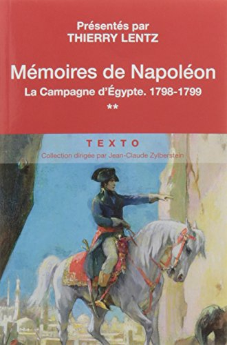mémoires de napoléon : tome 2, la campagne d'egypte, 1798-1799