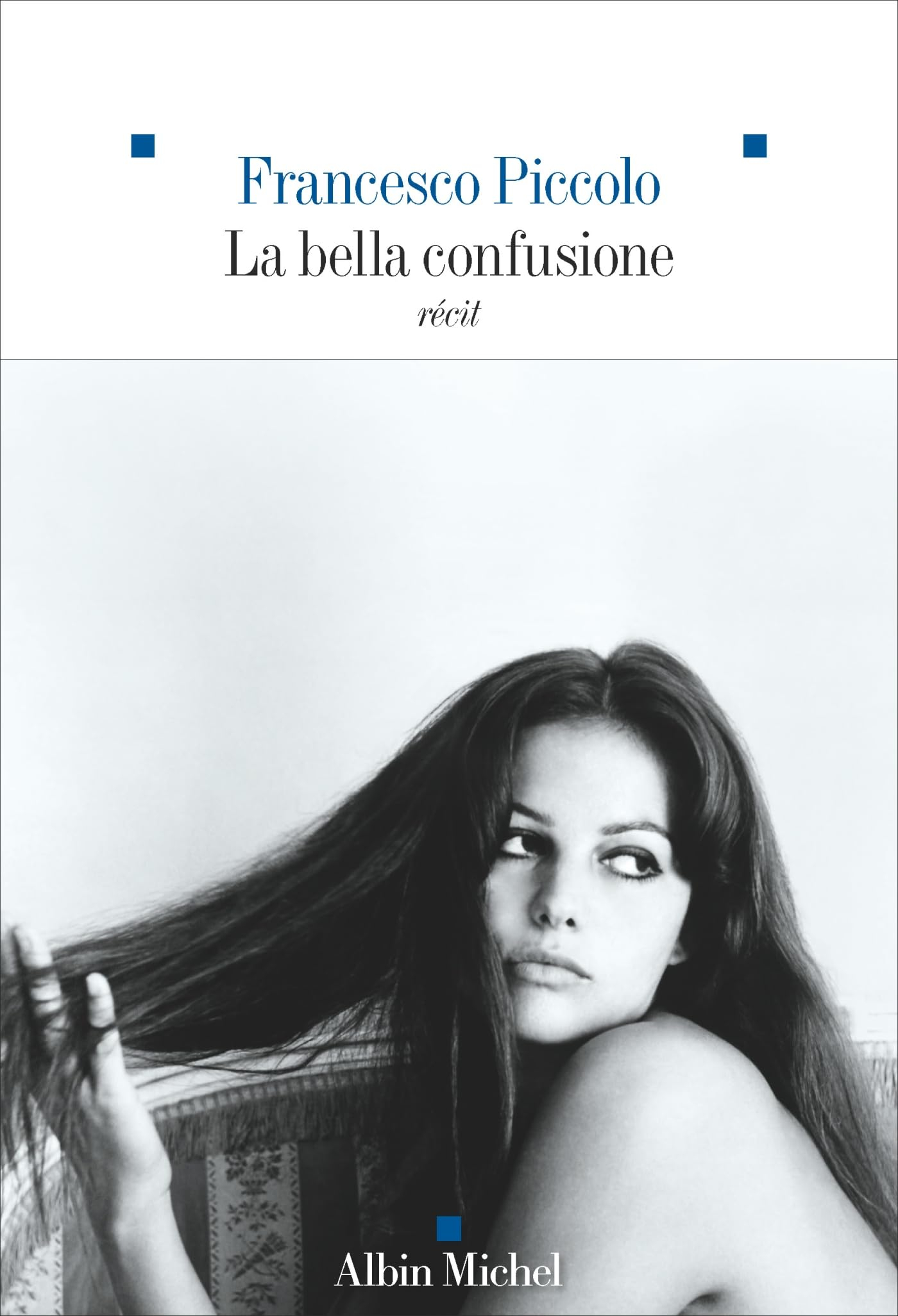 La bella confusione : récit