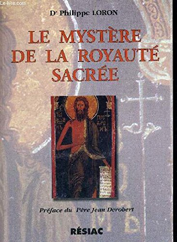 Le mystère de la royauté sacrée : les fabuleuses toisons des Naziréens, de saints et des prophètes
