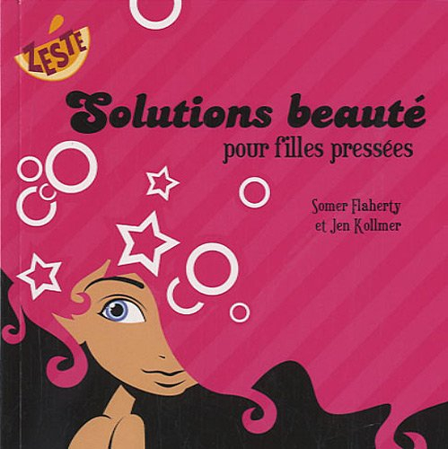 solutions beauté pour filles pressées