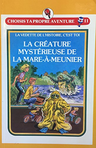 la créature mystérieuse de la mare-à-meunier