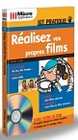 Réalisez vos propres films