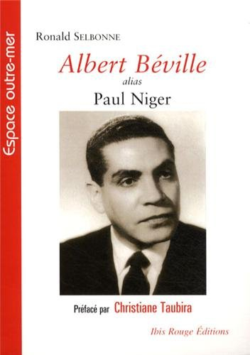 Albert Béville alias Paul Niger : une négritude géométrique : Guadeloupe-France-Afrique