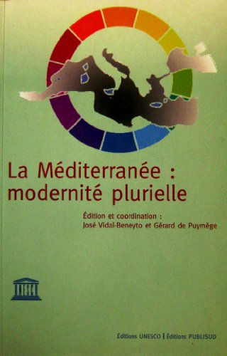 La Méditerranée : modernité plurielle