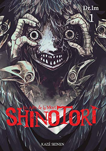 Shinotori : les ailes de la mort. Vol. 1