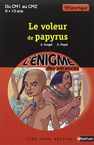 Le voleur de papyrus : lire pour réviser : du CM1 au CM2, 9-10 ans, historique