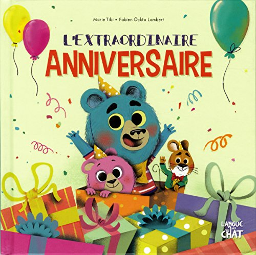 L'extraordinaire anniversaire