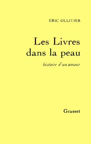 Les livres dans la peau : histoire d'un amour