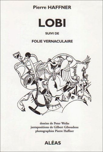 Lobi. Folie vernaculaire