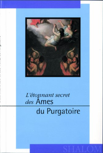 L'étonnant secret des âmes du purgatoire