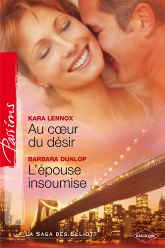 Au coeur du désir. L'épouse insoumise