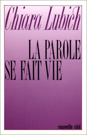 La Parole se fait vie