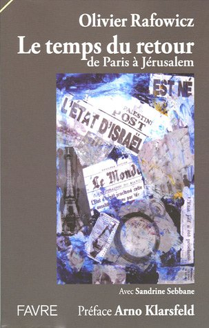 Le temps du retour : de Paris à Jérusalem