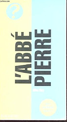 L'abbé Pierre : l'insurgé de dieu