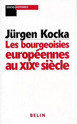 Les bourgeoisies européennes au XIXe siècle