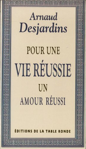 Pour une vie réussie : un amour réussi