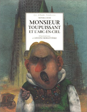 Monsieur Toupuissant et l'arc-en-ciel