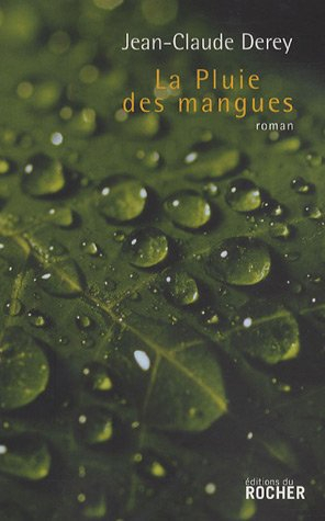La pluie des mangues