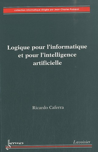 Logique pour l'informatique et pour l'intelligence artificielle