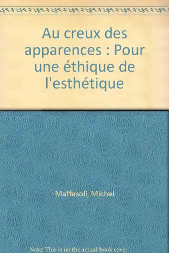 Au creux des apparences : pour une éthique de l'esthétique