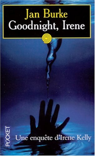 Goodnight, Irene : une enquête d'Irene Kelly