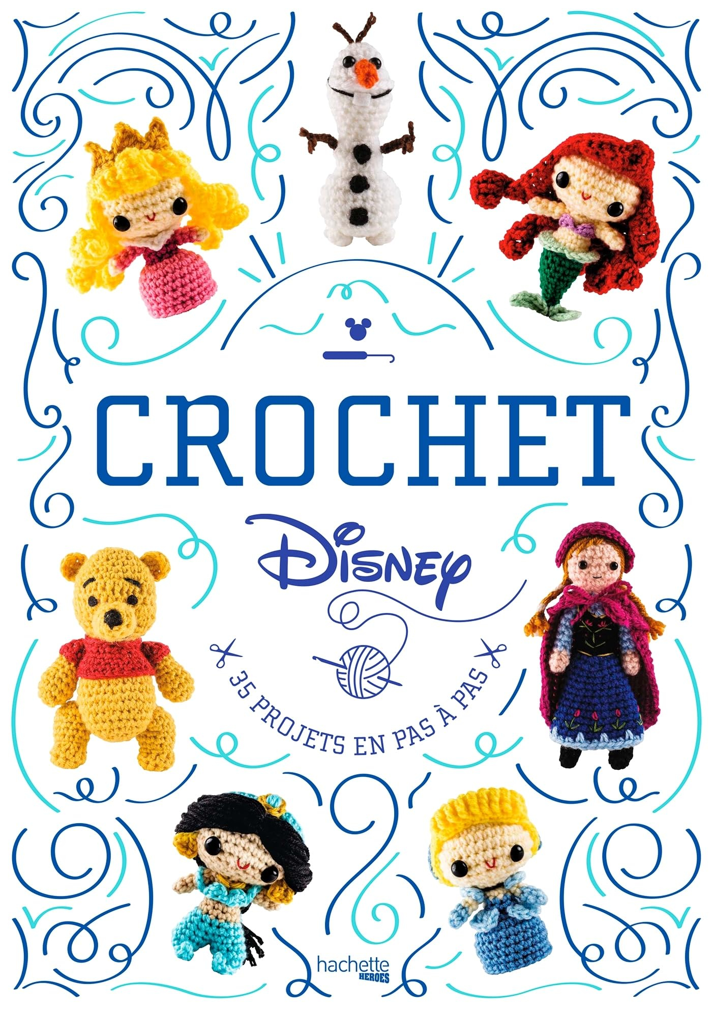 Disney au crochet: 35 projets en pas à pas