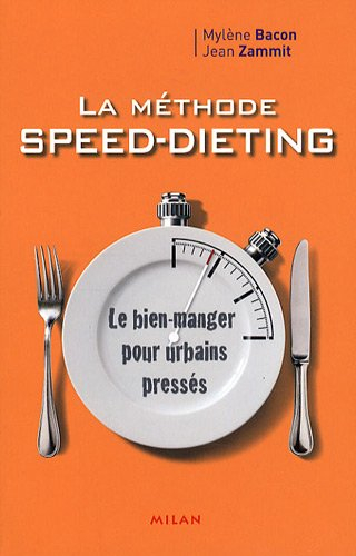 La méthode speed-dieting : le bien manger pour urbains pressés