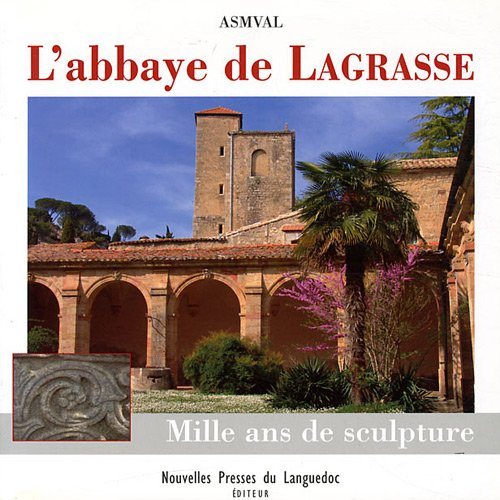 L'abbaye de Lagrasse : mille ans de sculpture