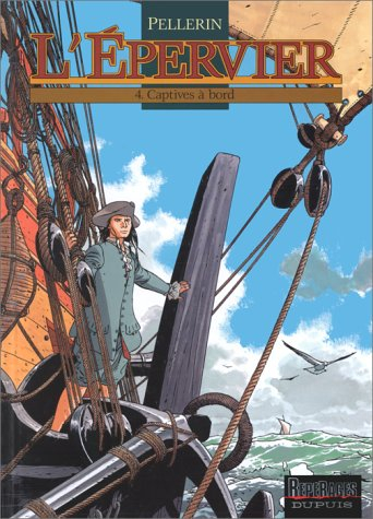 L'Epervier. Vol. 4. Captives à bord