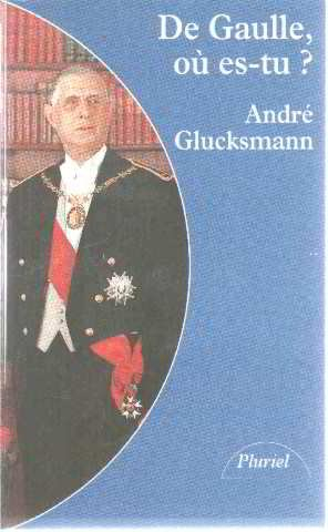 De Gaulle où es-tu ?