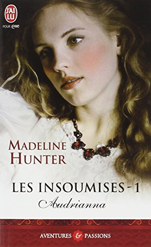 Les insoumises. Vol. 1. Audrianna