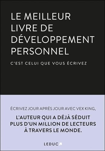 Le meilleur livre de développement personnel, c'est celui que vous écrivez