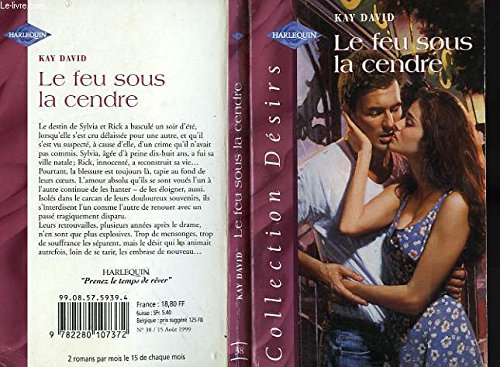 le feu sous la cendre (désirs)