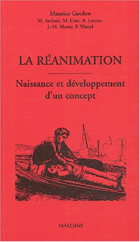 La réanimation : naissance et développement d'un concept