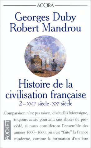 Histoire de la civilisation française. Vol. 2. XVIIe siècle-XXe siècle