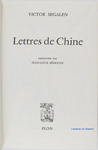 Lettres de Chine : Pierre Teilhard de Chardin, mission d'exploration Citroën-Centre-Asie, groupe Chi