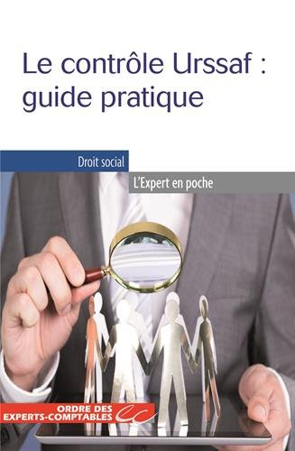 Le contrôle Urssaf : guide pratique