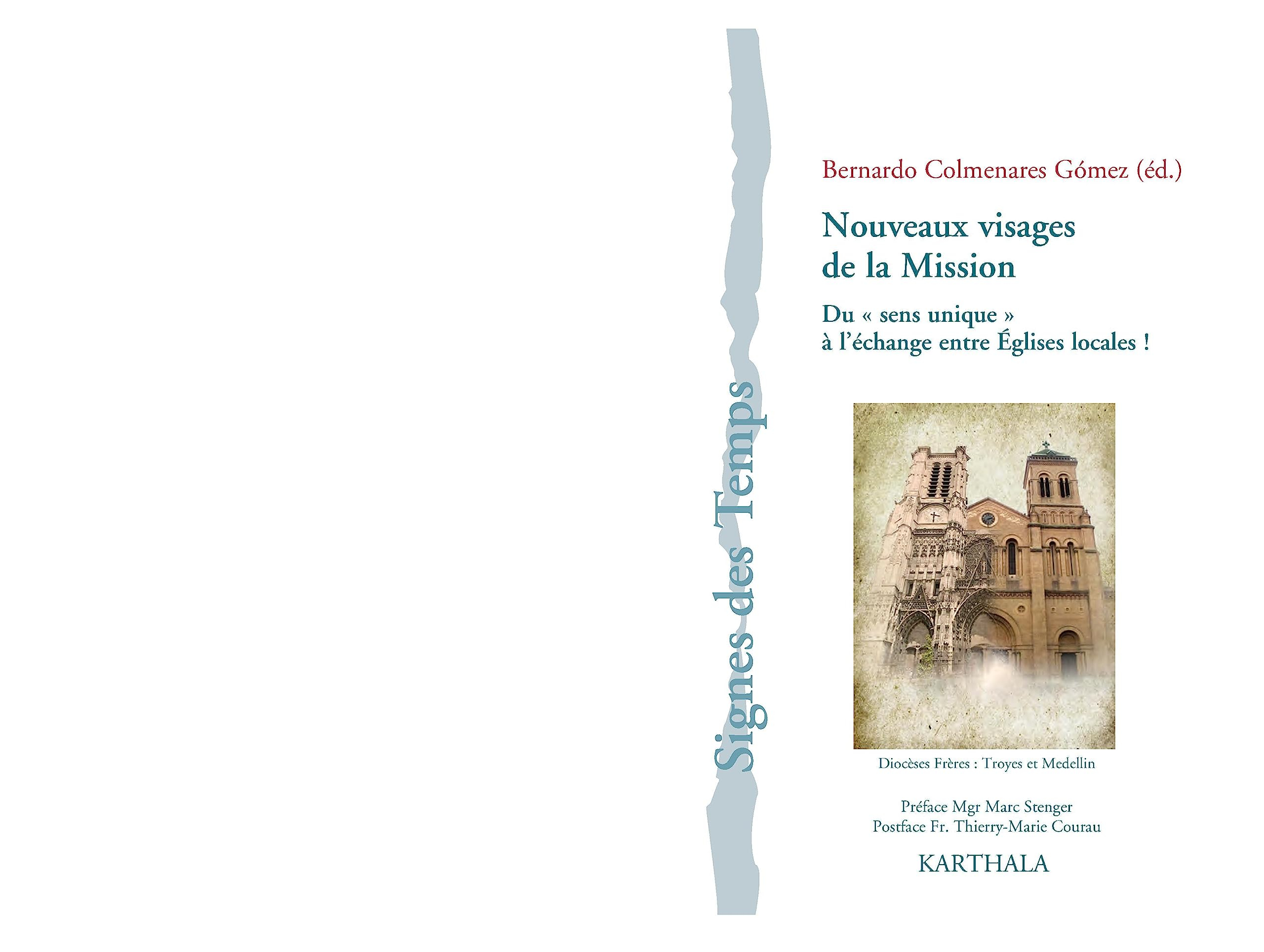 Nouveaux visages de la mission : du sens unique à l'échange entre Eglises locales ! : à l'occasion d