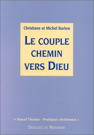 Le couple, un chemin vers Dieu