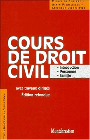 Cours de droit civil : avec travaux dirigés. Vol. 1. Introduction, personnes, famille