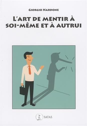 L'art de mentir à soi-même et à autrui
