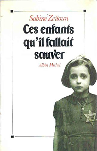 Ces enfants qu'il fallait sauver